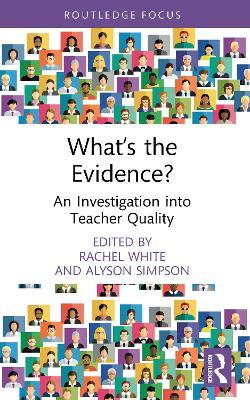 What’s the Evidence?: An Investigation into Teacher Quality - cover
