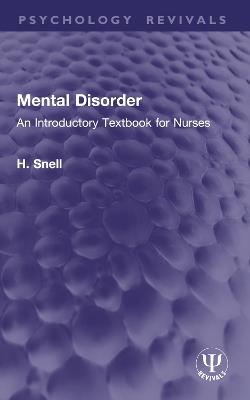Mental Disorder: An Introductory Textbook for Nurses - H. Snell - cover