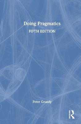 Doing Pragmatics - Peter Grundy - cover