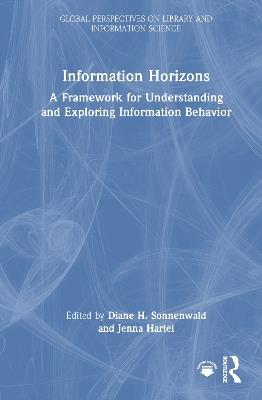 Information Horizons: A Framework for Understanding and Exploring Information Behavior - cover