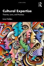 Cultural Expertise: Theories, Laws, and Practices