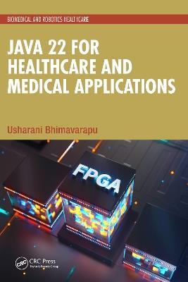Java 22 for Healthcare and Medical Applications - Usharani Bhimavarapu - cover