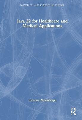 Java 22 for Healthcare and Medical Applications - Usharani Bhimavarapu - cover
