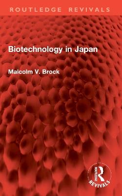 Biotechnology in Japan - Malcolm V. Brock - cover