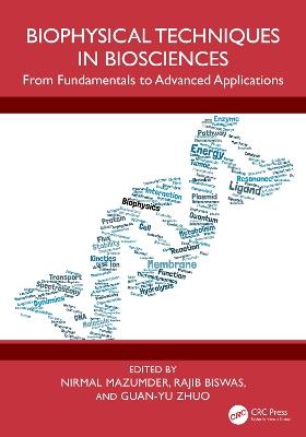 Biophysical Techniques in Biosciences: From Fundamentals to Advanced Applications - cover