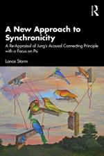 A New Approach to Synchronicity: A Re-Appraisal of Jung’s Acausal Connecting Principle with a Focus on Psi