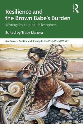 Resilience and the Brown Babe’s Burden: Writings by Filipina Philosophers - cover