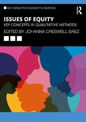 Issues of Equity: Key Concepts in Qualitative Methods - cover