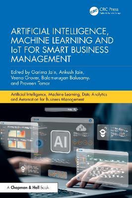 Artificial Intelligence, Machine Learning and IoT for Smart Business Management - cover