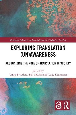 Exploring Translation (Un)Awareness: Recognizing the Role of Translation in Society - cover