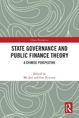 State Governance and Public Finance Theory: A Chinese Perspective - cover