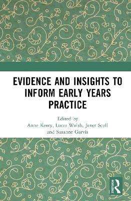 Evidence and Insights to Inform Early Years Practice - cover