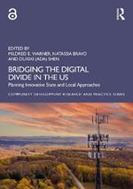 Bridging the Digital Divide in the US: Planning Innovative State and Local Approaches