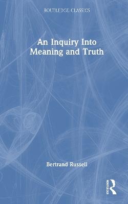 An Inquiry Into Meaning and Truth - Bertrand Russell - cover