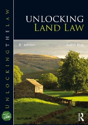 Unlocking Land Law - Judith Bray - cover
