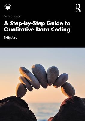 A Step-by-Step Guide to Qualitative Data Coding - Philip Adu - cover