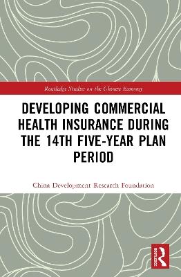 Developing Commercial Health Insurance During the 14th Five-Year Plan Period - China Development Research Foundation - cover