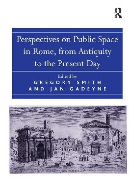 Perspectives on Public Space in Rome, from Antiquity to the Present Day - Jan Gadeyne - cover