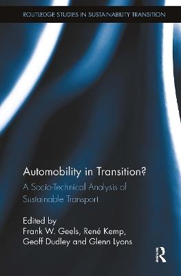 Automobility in Transition?: A Socio-Technical Analysis of Sustainable Transport - cover
