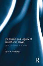 The Impact and Legacy of Educational Sloyd: Head and hands in harness
