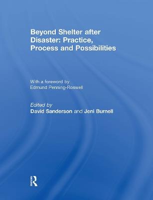 Beyond Shelter after Disaster: Practice, Process and Possibilities - cover