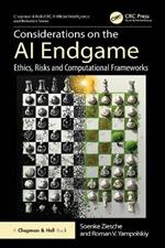 Considerations on the AI Endgame: Ethics, Risks and Computational Frameworks