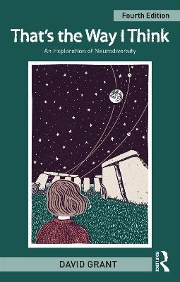 That's the Way I Think: An Exploration of Neurodiversity - David Grant - cover