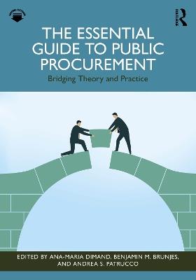 The Essential Guide to Public Procurement: Bridging Theory and Practice - cover