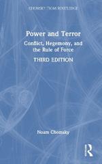 Power and Terror: Conflict, Hegemony, and the Rule of Force