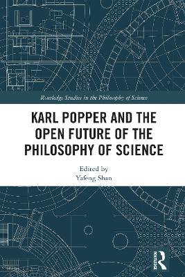 Karl Popper and the Open Future of the Philosophy of Science - cover
