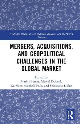 Mergers, Acquisitions, and Geopolitical Challenges in the Global Market - cover