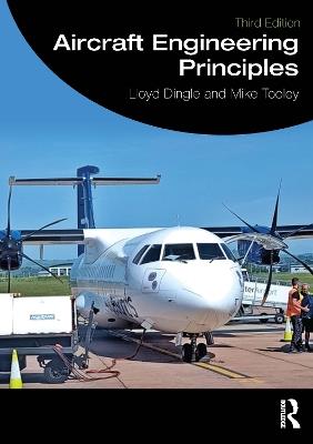 Aircraft Engineering Principles - Lloyd Dingle,Mike Tooley - cover