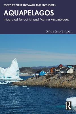 Aquapelagos: Integrated Terrestrial and Marine Assemblages - cover