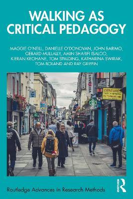 Walking as Critical Pedagogy - Maggie O'Neill,Danielle O'Donovan,John Barimo - cover