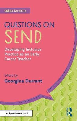 Questions on SEND: Developing Inclusive Practice as an Early Career Teacher - cover