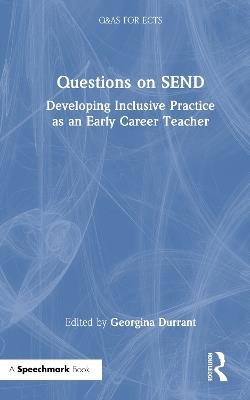 Questions on SEND: Developing Inclusive Practice as an Early Career Teacher - cover