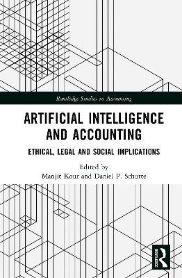 Artificial Intelligence and Accounting: Ethical, Legal, and Social Implications - cover