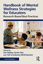 Handbook of Mental Wellness Strategies for Educators: Research-Based Best Practices
