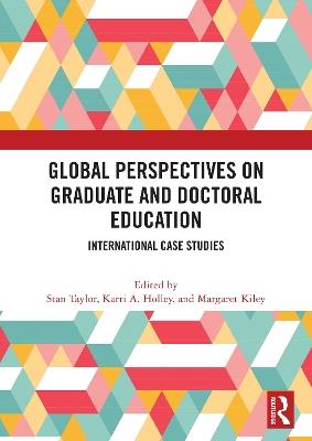 Global Perspectives on Graduate and Doctoral Education: International Case Studies - cover