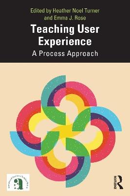Teaching User Experience: A Process Approach - cover