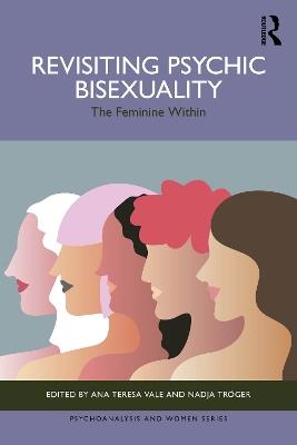 Revisiting Psychic Bisexuality: The Feminine Within - cover