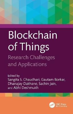 Blockchain of Things: Research Challenges and Applications - cover