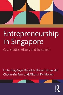 Entrepreneurship in Singapore: Case Studies, History and Ecosystem - cover