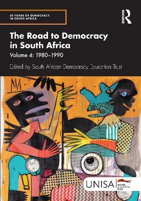 The Road to Democracy in South Africa: Volume 4, 1980–1990 - cover