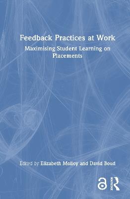 Feedback Practices at Work: Maximising Student Learning on Placements - cover