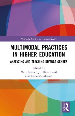 Multimodal Practices in Higher Education: Analyzing and Teaching Diverse Genres - cover