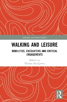 Walking and Leisure: Mobilities, Encounters and Critical Engagements - cover