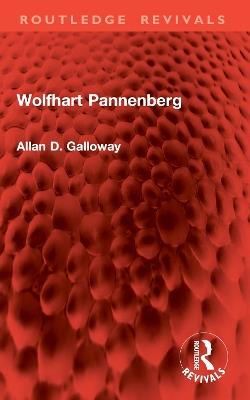 Wolfhart Pannenberg - Allan D. Galloway - cover