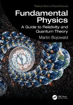 Fundamental Physics: A Guide to Relativity and Quantum Theory - Martin Bojowald - cover