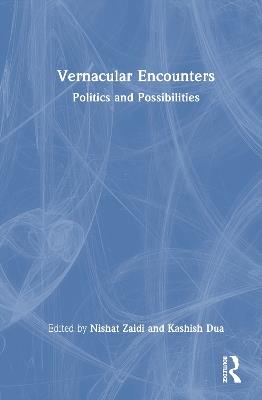 Vernacular Encounters: Politics and Possibilities - cover